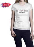 Bílé dámské tričko - ICWDS I don't drink