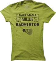 Dámské badmintonové tričko Badmintonová máma