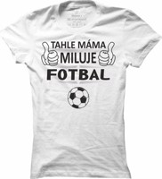 Dámské fotbalové tričko Fotbalová máma