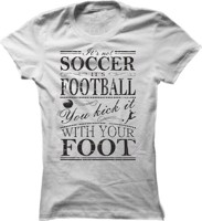 Dámské fotbalové tričko Its Not Soccer