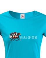 Dámské tričko pro milovníky koní - holka od koní - dárek pro milovnici koní