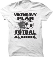 Pánské fotbalové tričko Víkendový plán fotbal