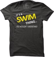 Pánské plavecké tričko It´s a swim thing.. You Wouldn´t Understand!