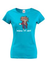 Vtipné dámské tričko s potiskem Máma tří dětí - dárek pro mami
