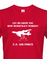 Army triko s B 52 - How Demokracy Works - tričko pro military nadšence