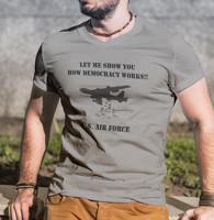 Army triko s B 52 - How Demokracy Works - tričko pro military nadšence