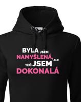 Dámska mikina Byla jsem namyšlená, ale teď jsem dokonalá - pro pravé rebelky