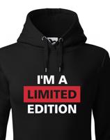 Dámská mikina  I´a m limited edition - skvělý narozeninový dárek