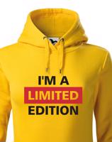 Dámská mikina  I´a m limited edition - skvělý narozeninový dárek