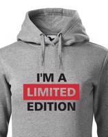 Dámská mikina  I´a m limited edition - skvělý narozeninový dárek