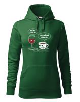 Dámská mikina Mě má ráda pro milovnice dobré kávy a vína