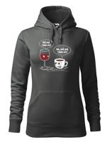 Dámská mikina Mě má ráda pro milovnice dobré kávy a vína