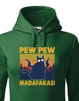 Dámská mikina - Pew Pew madafakas!  - ideální dárek