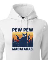 Dámská mikina - Pew Pew madafakas!  - ideální dárek