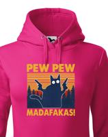 Dámská mikina - Pew Pew madafakas!  - ideální dárek