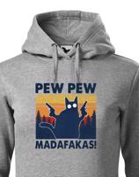 Dámská mikina - Pew Pew madafakas!  - ideální dárek