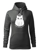 Dámská mikina pro milovníky koček s vtipným potiskem - No touchy touchy!