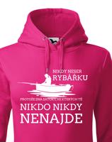 Dámská mikina pro rybářku s potiskem Nikdy neser rybářku.
