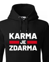 Dámská mikina s potiskem Karma je zdarma - mikina pro drzé holky