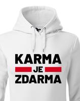 Dámská mikina s potiskem Karma je zdarma - mikina pro drzé holky