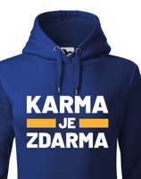 Dámská mikina s potiskem Karma je zdarma - mikina pro drzé holky