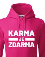 Dámská mikina s potiskem Karma je zdarma - mikina pro drzé holky