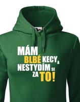 Dámská mikina s vtipným potiskem - Mám blbé kecy a nestydím se za to