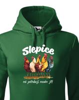 Dámská mikina Slepice mě potřebují, musím jít