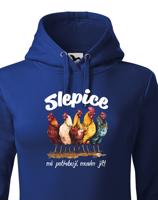 Dámská mikina Slepice mě potřebují, musím jít