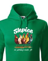 Dámská mikina Slepice mě potřebují, musím jít