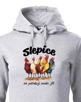 Dámská mikina Slepice mě potřebují, musím jít