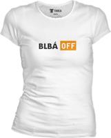 Dámské bílé tričko Blbá a Blbej - Blbá Off