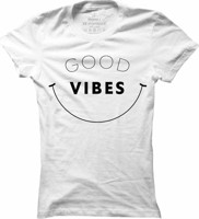 Dámské casual tričko Good vibes
