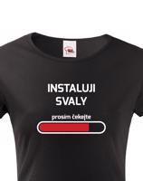 Dámské fitness tričko do posilovny Instaluji svaly