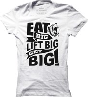 Dámské fitness tričko Eat big, get big