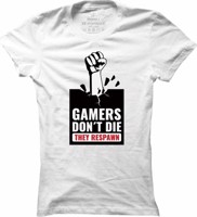 Dámské herní tričko Gamers don´t die