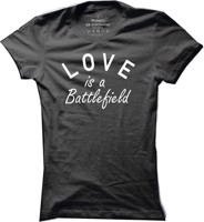 Dámské herní tričko Love is a Battlefield