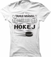 Dámské hokejové tričko Hokejová máma