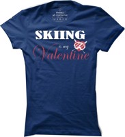 Dámské lyžařské tričko Skiing is my Valentine