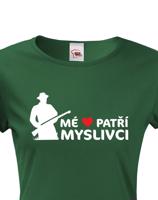 Dámské myslivecké tričko Mé srdce patří myslivci - skvělý dárek