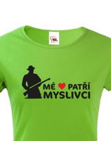 Dámské myslivecké tričko Mé srdce patří myslivci - skvělý dárek