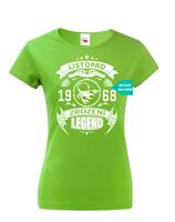 Dámské narozeninové tričko Zrození legendy - Heureka recenze 98 %