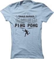 Dámské ping pongové tričko Ping Pongová máma