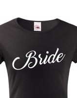 Dámské rozlučkové tričko pro nevěstu Bride 3