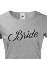Dámské rozlučkové tričko pro nevěstu Bride 3