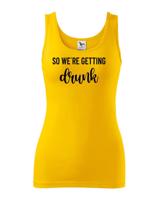 Dámské rozlučkové tričko pro tým nevěsty Drunk