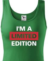 Dámské s potiskem Tričko  I´a m limited edition - triko pro rebelky