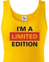 Dámské s potiskem Tričko  I´a m limited edition - triko pro rebelky