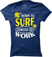Dámské surfové tričko Born to Surf