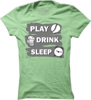 Dámské tenisové tričko Play drink sleep